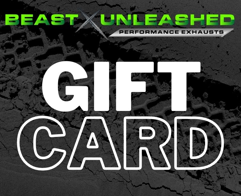 Beast Unleashed Exhausts Gift Card Beast Unleashed Exhausts